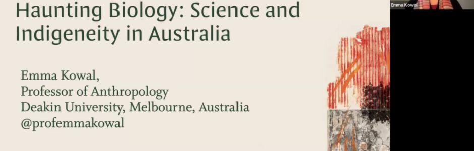 HAUNTING BIOLOGY: SCIENCE AND INDIGENITY IN AUSTRALIA – EMMA KOWAL