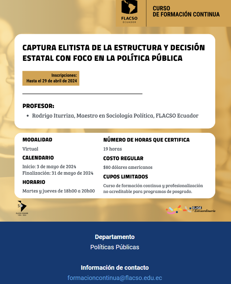 CAPTURA ELITISTA DE LA ESTRUCTURA Y DECISIÓN ESTATAL CON FOCO EN LA POLÍTICA PÚBLICA